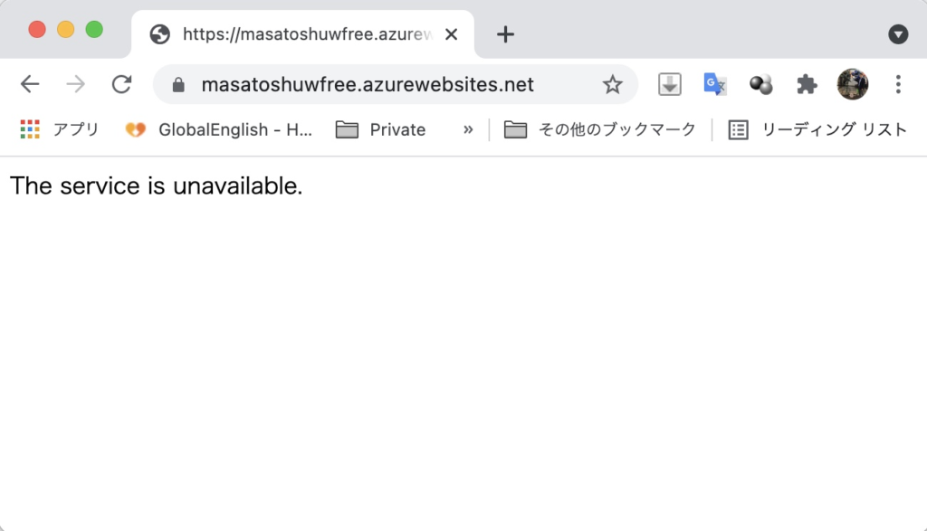 CD https://masatoshuwfree.azurev X + 
C masatoshuwfree.azurewebsites.net 
• GlobalEnglish - H... Private 
The service is unavailable. 